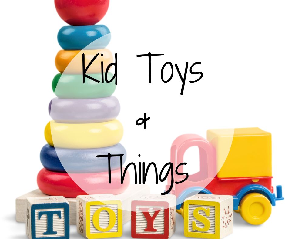 Child toys & Things
