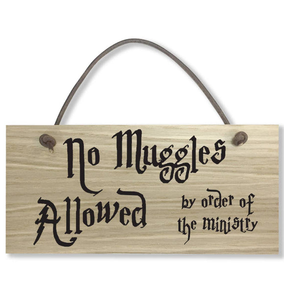 No Muggles Allowed Sign
