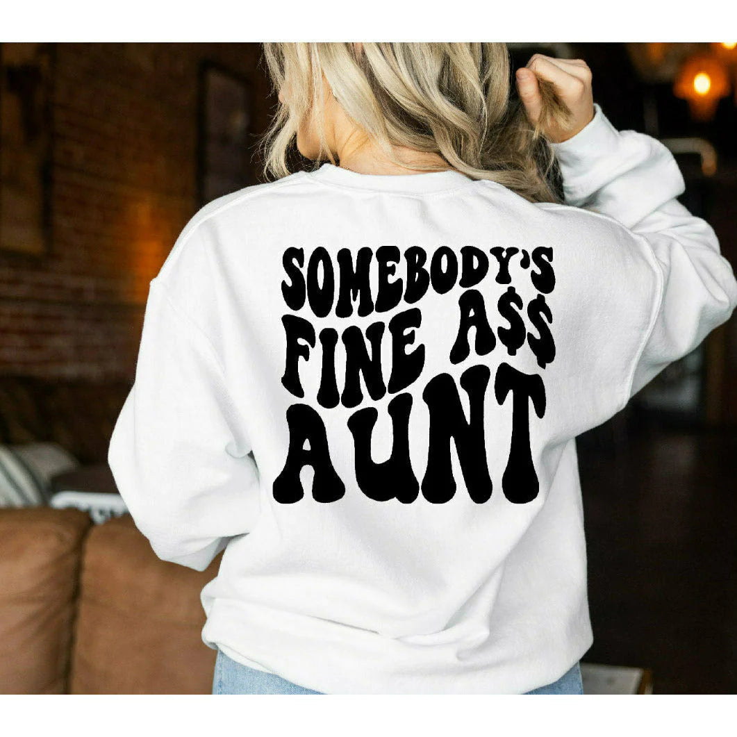 Somebody's Fine Ass Aunt Print