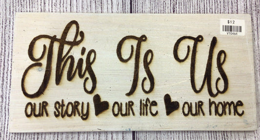 This Is Us - Story, Life & Home Wood Sign - Small