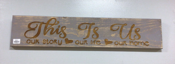 This Is Us - Story, Life & Home Wood Sign - Large