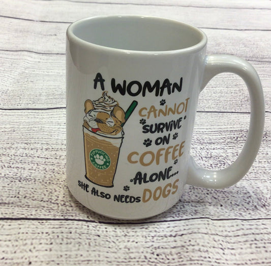 A Woman Needs Coffee AND Dogs Mug