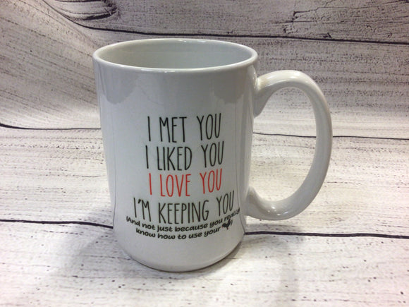 I Met You…..mug