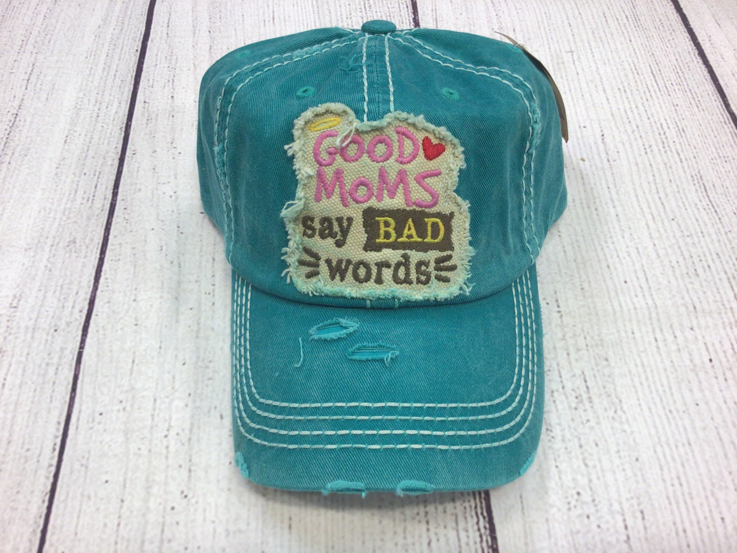 Good Moms Say B Words Hat